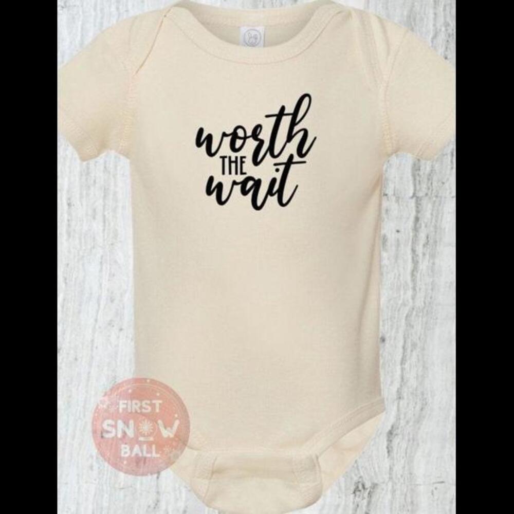 Worth the Wait Onesie - Cute Baby Bodysuit - Adorable Infant Outfit